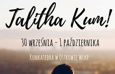 Warsztaty Thalitha Kum w Ostrowie Wlkp.