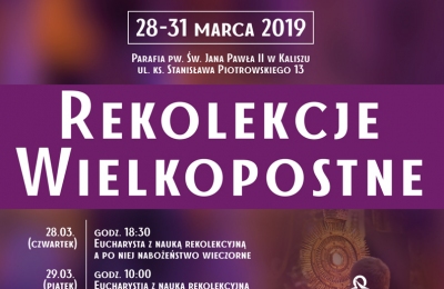 Rekolekcje Wielkopostne w parafii św. Jana Pawła II